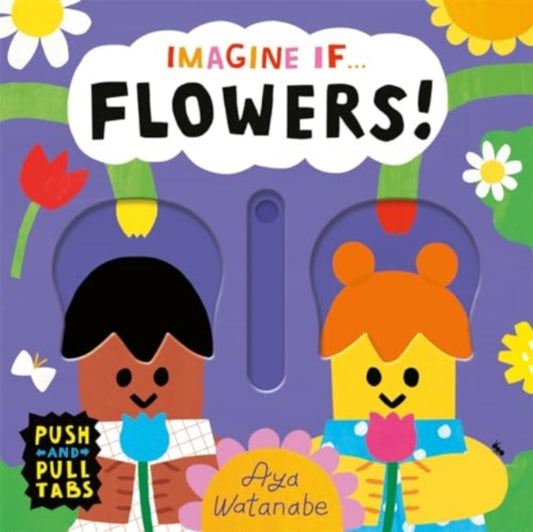 Imagine If... The Flowers