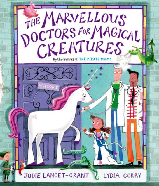 The Marvellous Doctors for Magical Creatures review
