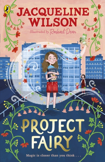 Project Fairy : Discover a brand new magical adventure from Jacqueline Wilson