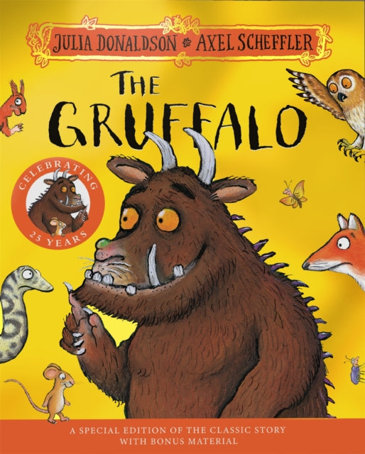 The Gruffalo 25th Anniversary Edition : with a shiny gold foil cover and fun Gruffalo activities to make and do!