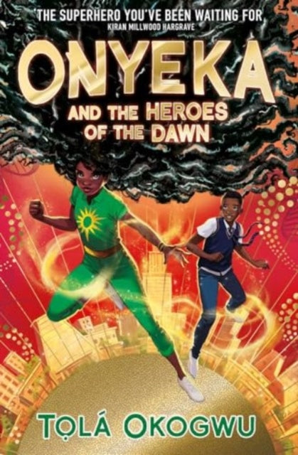 Onyeka and the Heroes of the Dawn : A superhero adventure perfect for Marvel and DC fans! : 3