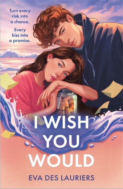 I Wish You Would : the summer's swooniest romance