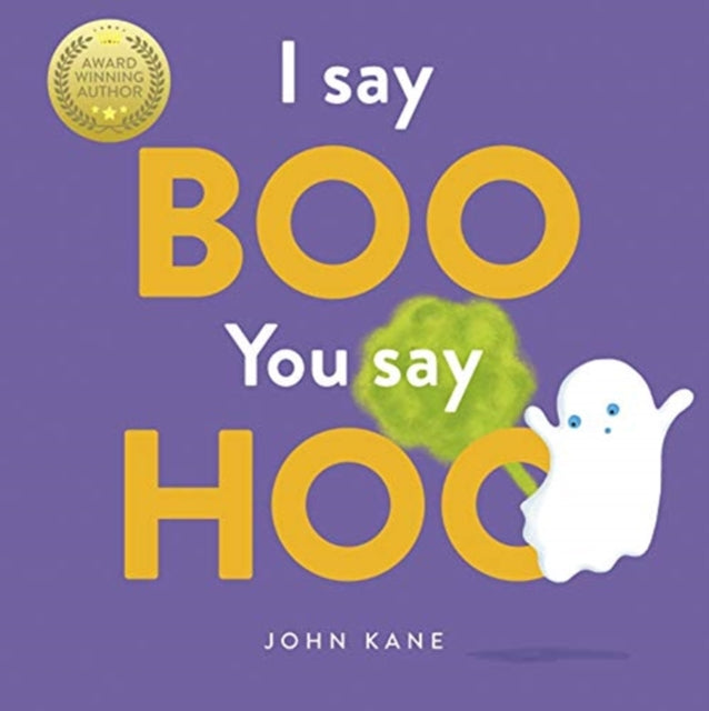 I Say Boo, You say Hoo : an interactive Halloween picture book!