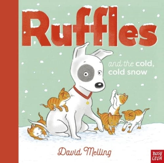 ruffles and the cold cold snow paperback by David melling