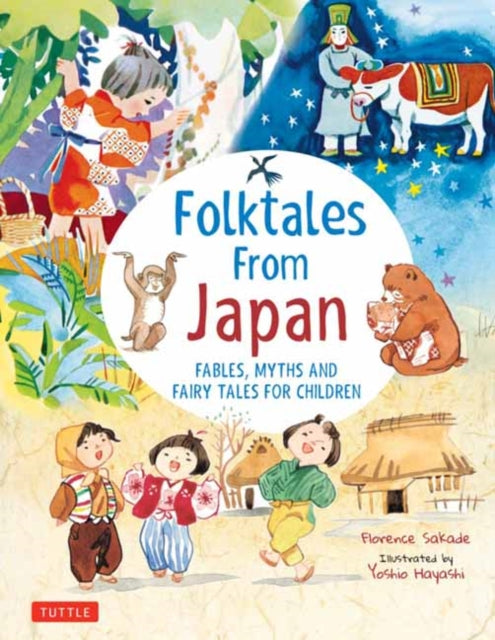 Folk Tales from Japan : Fables, Myths and Fairy Tales for Children