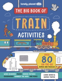 Lonely Planet Kids: The Big Book of Train Activities