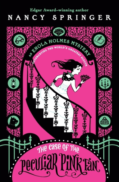 The Case of the Peculiar Pink Fan: An Enola Holmes Mystery : 4