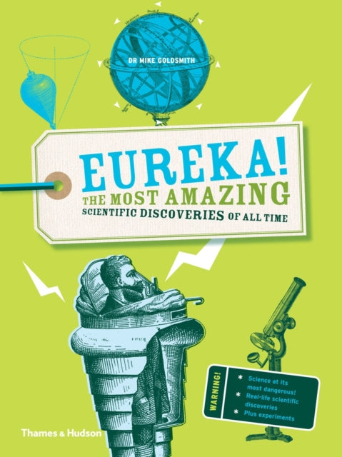 Eureka! : The most amazing scientific discoveries of all time