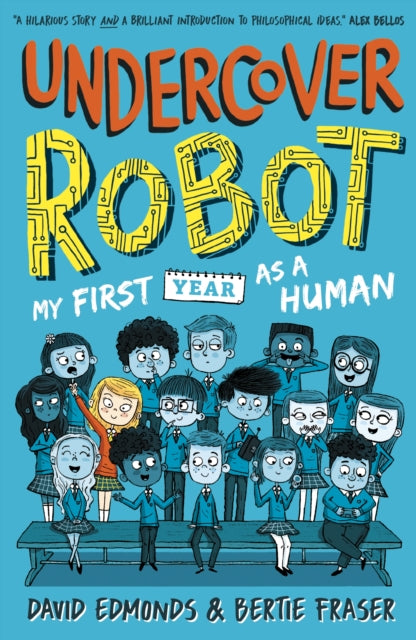 Undercover Robot: My First Year as a Human