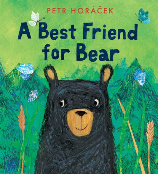 A Best Friend for Bear by Petr Horacek