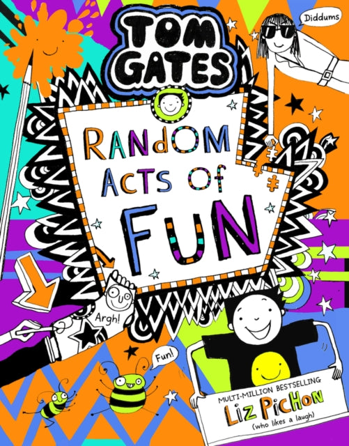 Tom Gates 19:Random Acts of Fun : 19