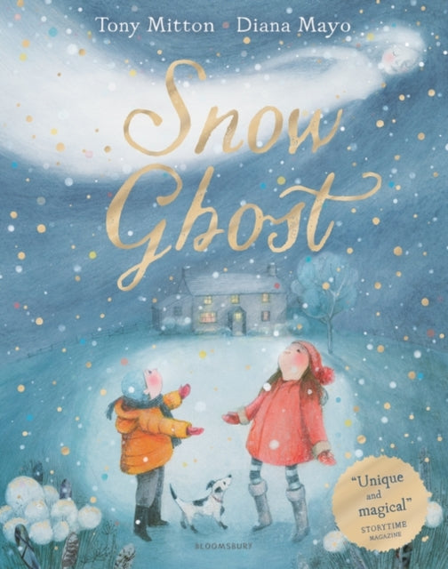 Snow Ghost : The Most Heartwarming Picture Book of the Year