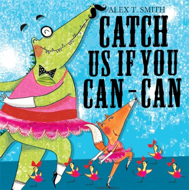 Catch Us If You Can-Can