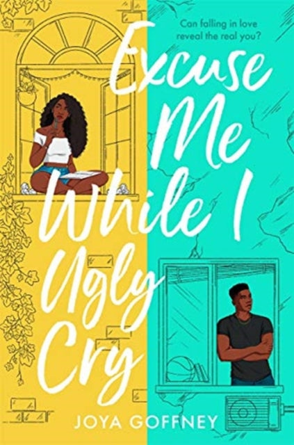 Excuse Me While I Ugly Cry : The most anticipated YA romcom debut of 2021