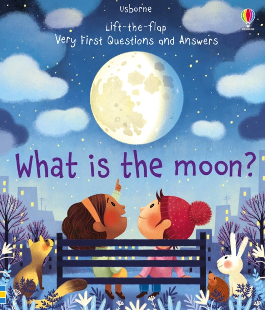 Very First Questions and Answers What is the Moon?