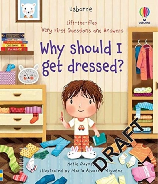 Very First Questions and Answers Why should I get dressed?