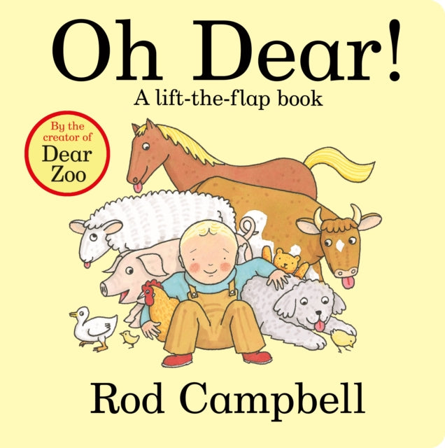 Oh Dear! : A lift-the-flap book