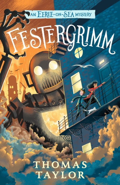 Festergrimm 4 and eerie on sea mystery by thomas taylor