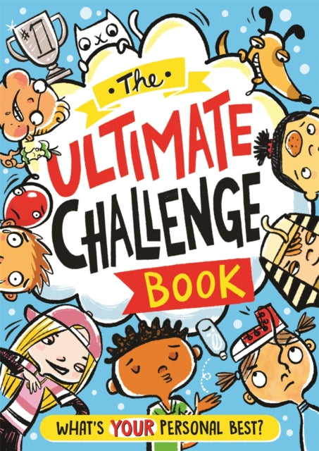 The Ultimate Challenge Book : What's YOUR Personal Best?