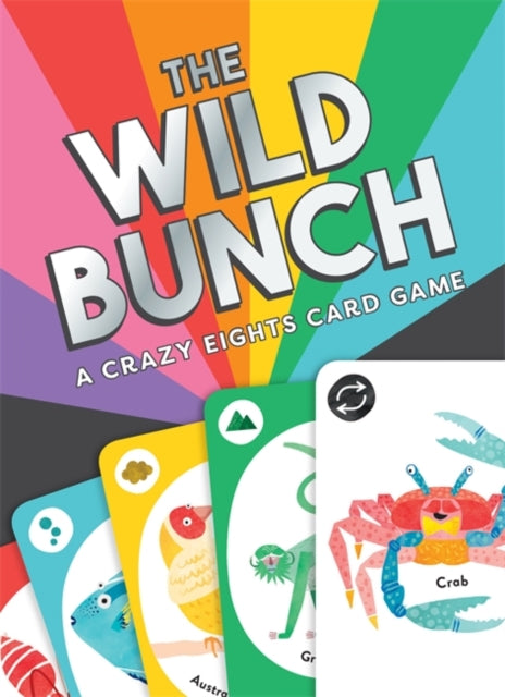 The Wild Bunch : A Crazy Eights Card Game