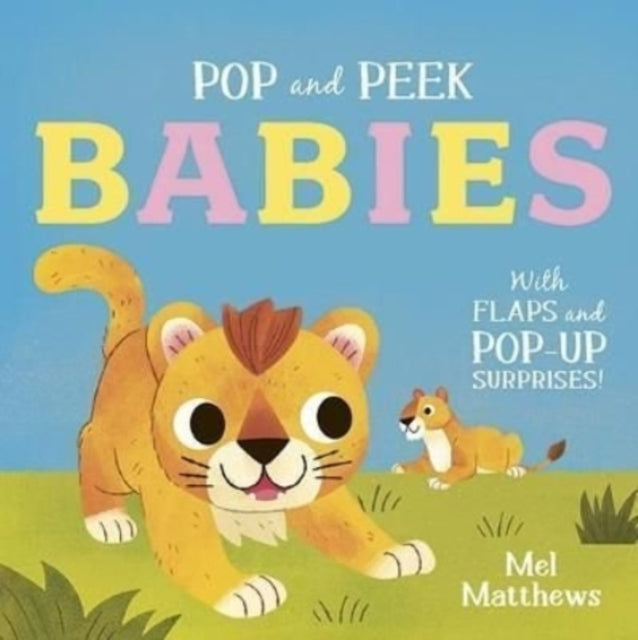 Pop and Peek: Babies : With flaps and pop-up surprises!
