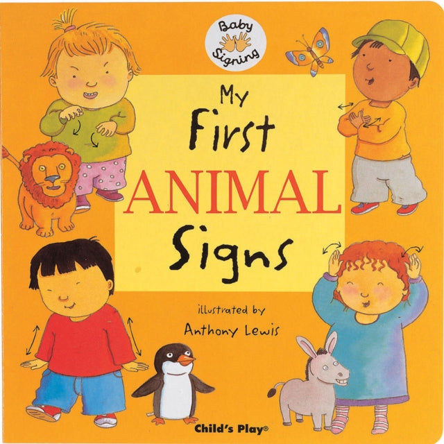 My First Animal Signs : BSL (British Sign Language)
