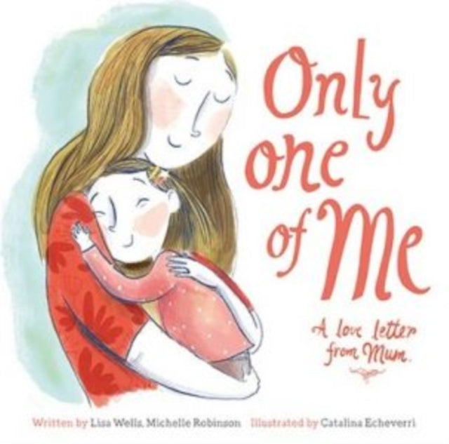 Only One of Me - Mum