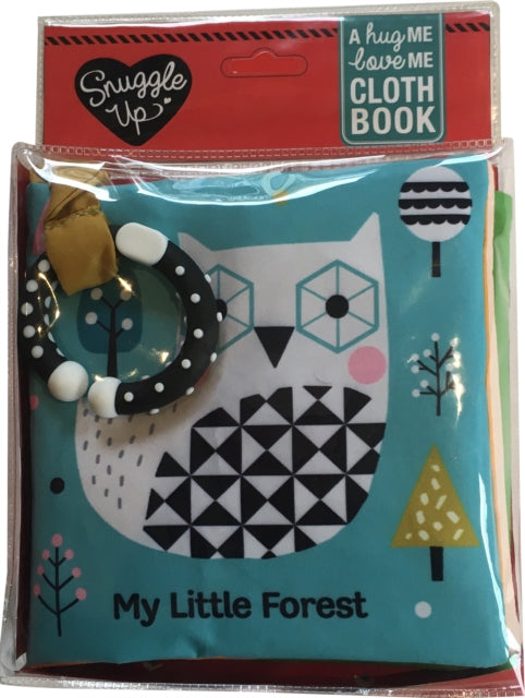 My Little Forest : A Hug Me, Love Me Cloth Book