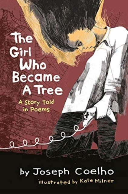 The Girl Who Became a Tree : A Story Told in Poems