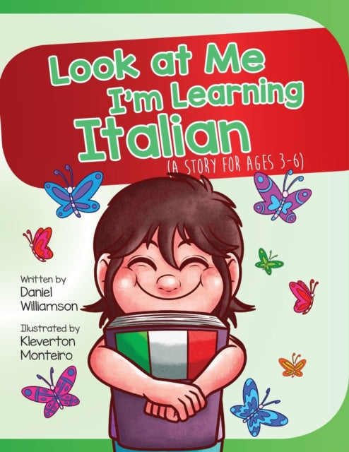 Look At Me I'm Learning Italian : A Story For Ages 3-6 : 4
