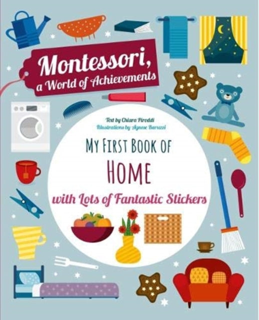 My First Book of the Home with Lots of Fantastic Stickers (Montessori Activity)