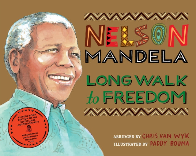 Nelson Mandela, Long walk to Freedom: Illustrated Children's edition