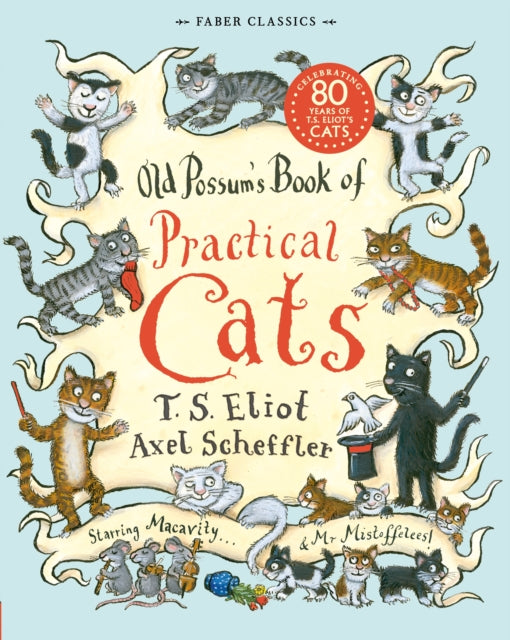 Old Possum's Book of Practical Cats - The inspiration for Cats: The Musical