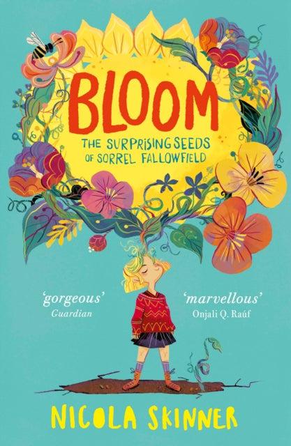 Bloom : The Surprising Seeds of Sorrel Fallowfield