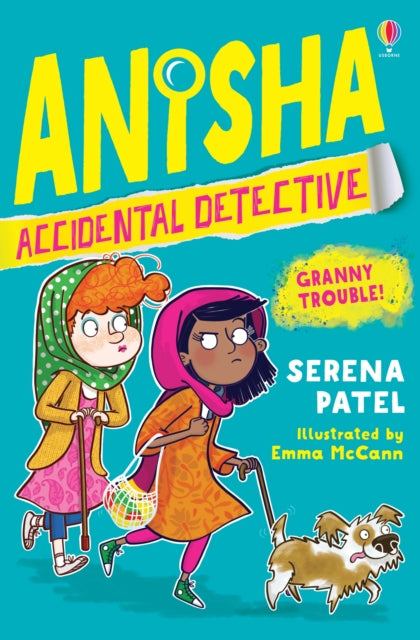 Anisha Accidental Detective: Granny Trouble