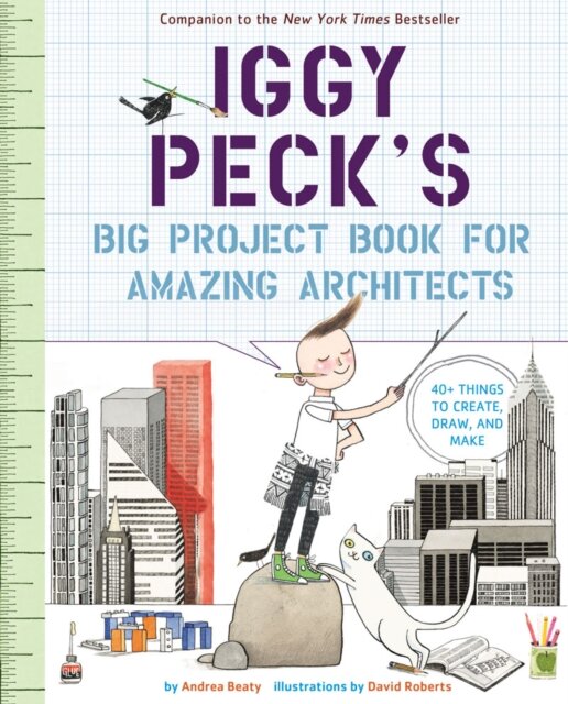 Iggy Peck' Big Project Book for amazing Architects