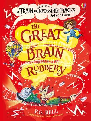 The Great Brain Robbery (A Train to Impossible Places book 2)