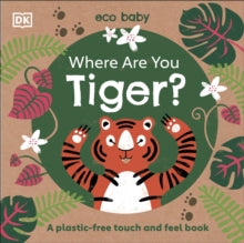 Eco Baby: Where are You Tiger?